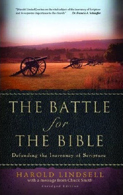 Dr. Harold Lindsell - Battle For The Bible