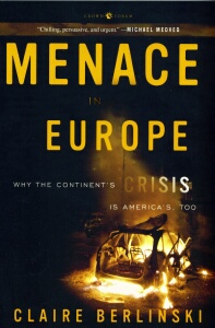 Claire Berlinski - Menace In Europe